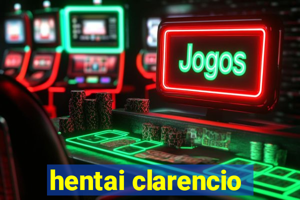 hentai clarencio