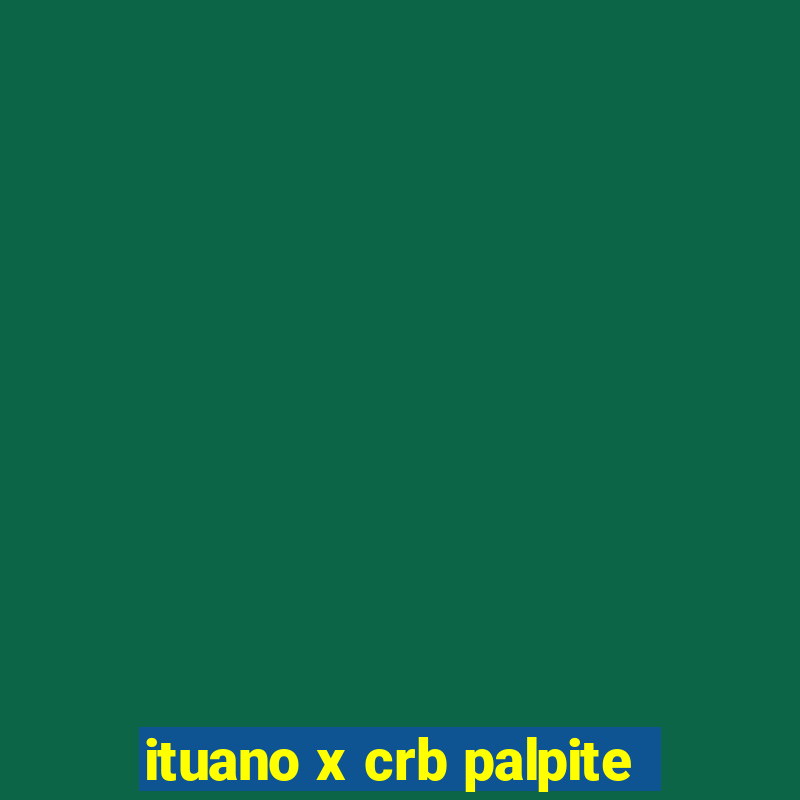 ituano x crb palpite