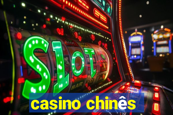 casino chinês