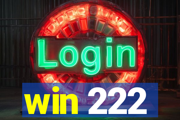 win 222