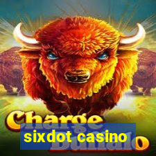 sixdot casino