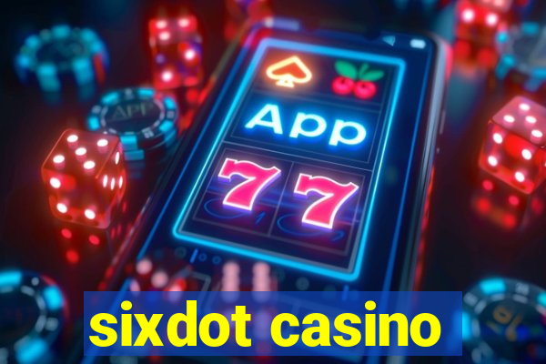 sixdot casino