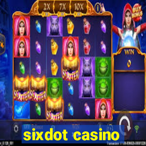 sixdot casino