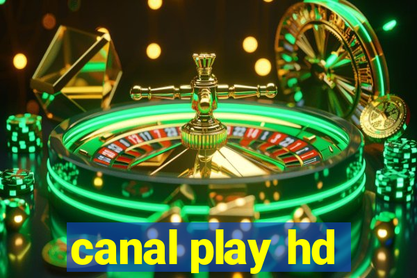 canal play hd