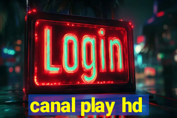 canal play hd