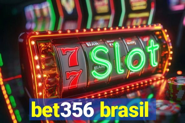 bet356 brasil