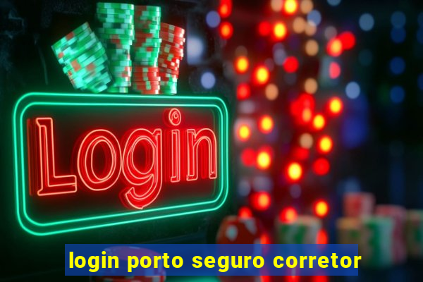 login porto seguro corretor