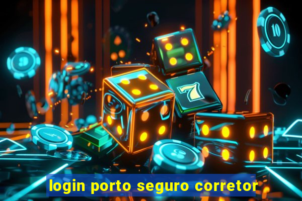 login porto seguro corretor