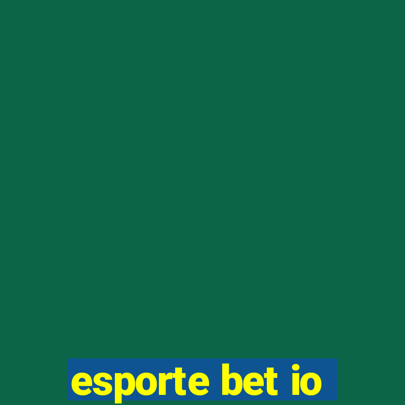 esporte bet io