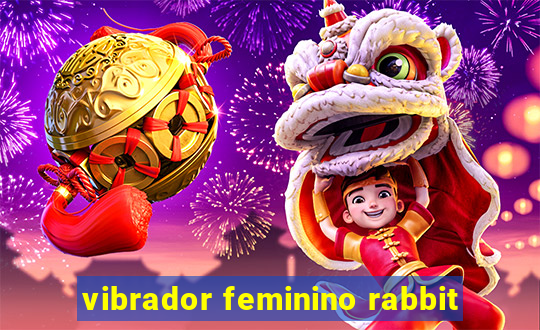 vibrador feminino rabbit