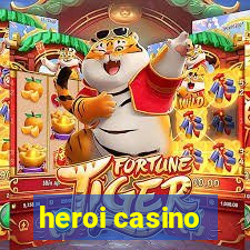 heroi casino