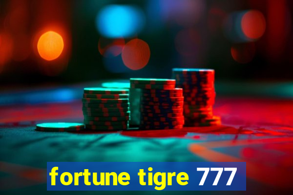 fortune tigre 777