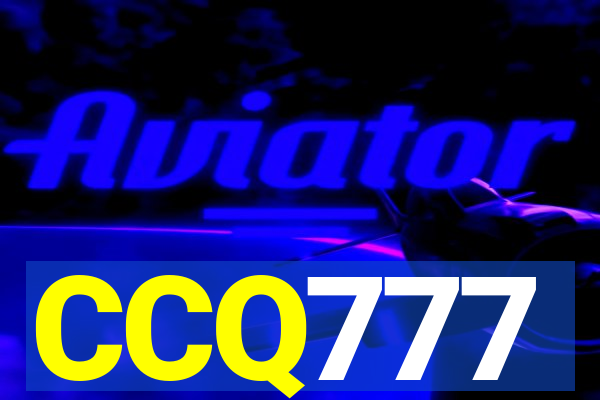 CCQ777