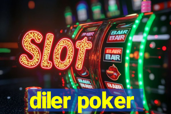 diler poker