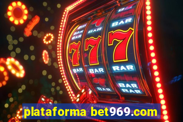 plataforma bet969.com