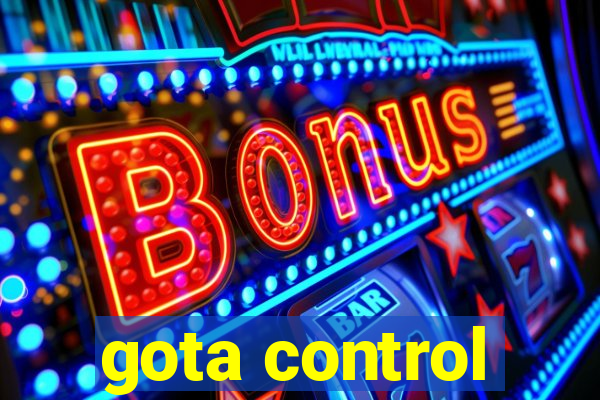 gota control