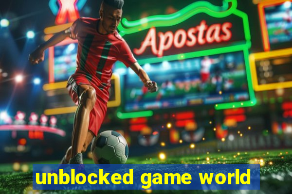 unblocked game world