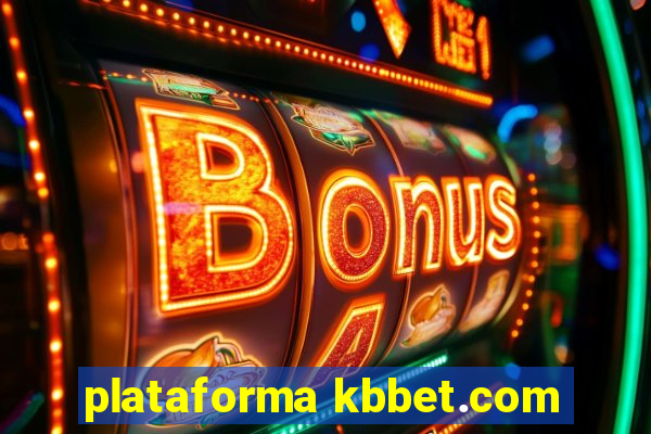 plataforma kbbet.com