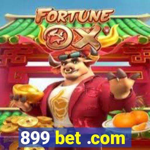 899 bet .com