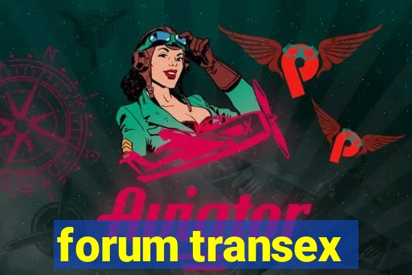 forum transex