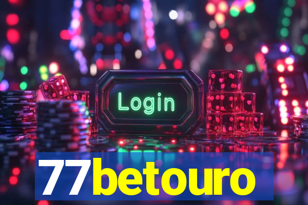 77betouro