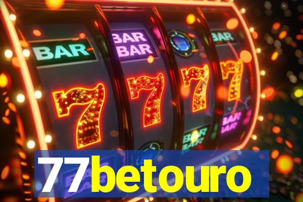 77betouro