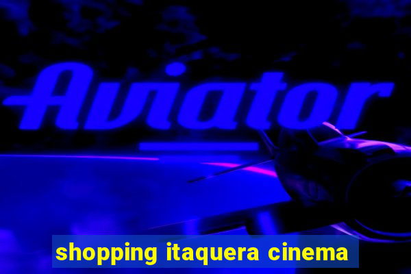 shopping itaquera cinema