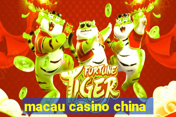 macau casino china