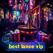 best lance vip