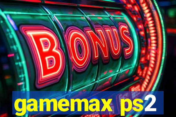 gamemax ps2