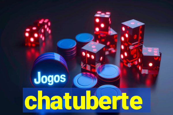 chatuberte