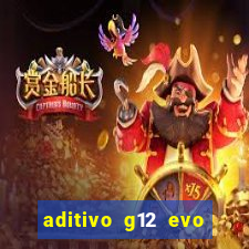 aditivo g12 evo ficha tecnica