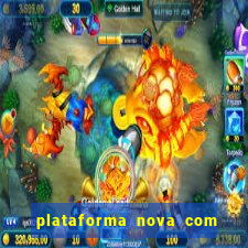 plataforma nova com bonus no cadastro