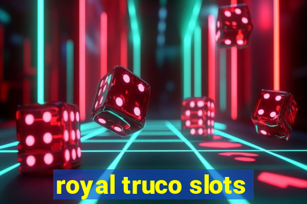 royal truco slots