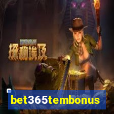 bet365tembonus