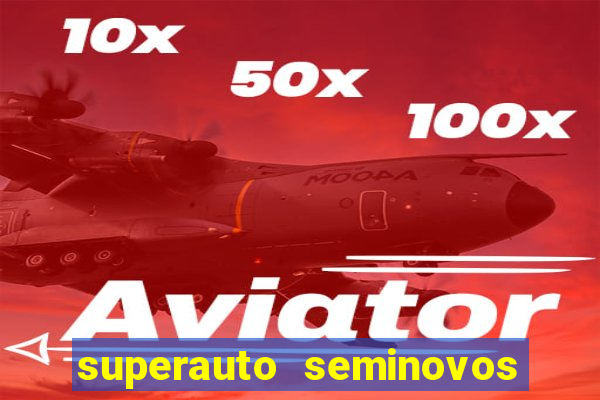 superauto seminovos porto alegre