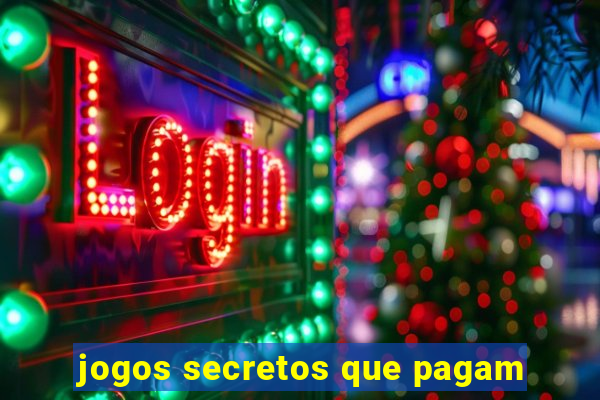 jogos secretos que pagam