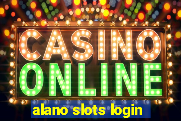 alano slots login