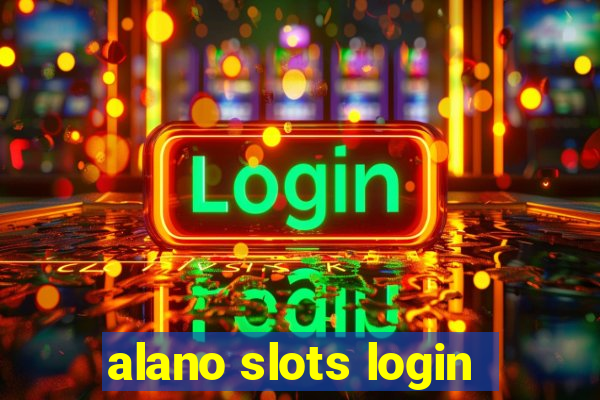 alano slots login