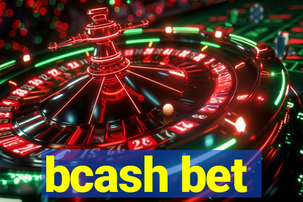 bcash bet