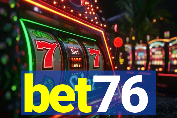 bet76