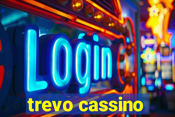 trevo cassino