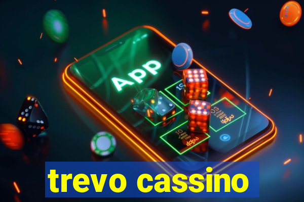 trevo cassino