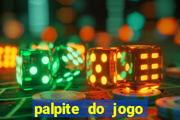 palpite do jogo aberto hoje