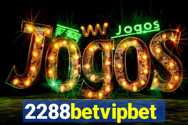 2288betvipbet