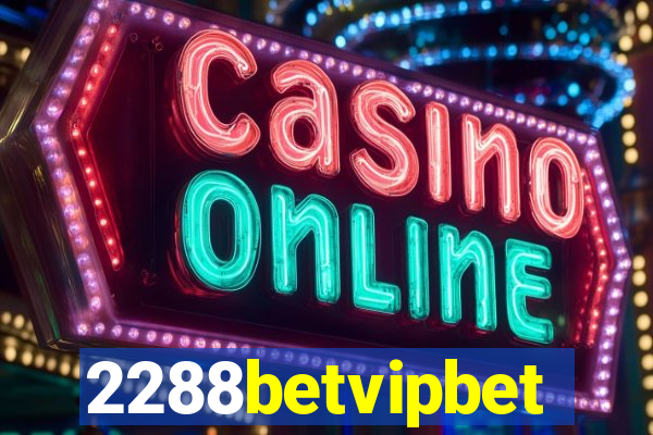 2288betvipbet