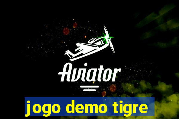 jogo demo tigre