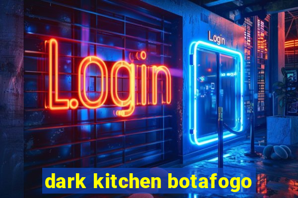 dark kitchen botafogo