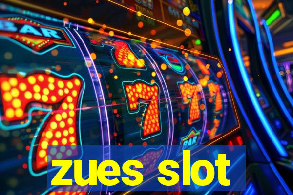 zues slot