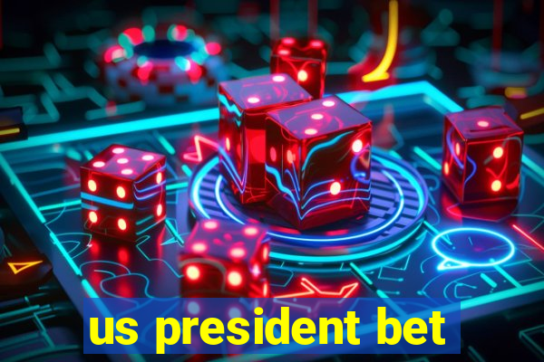 us president bet